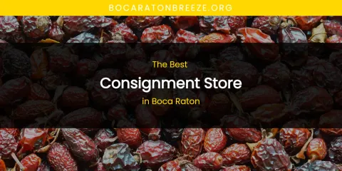 The Best Consignment Store in Boca Raton