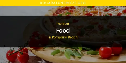Pompano Beach's Best Food