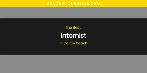 The Absolute Best Internist in Delray Beach