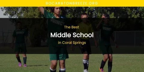 Best Middle School in Coral Springs: Our Expert Picks