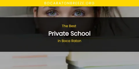 The Absolute Best Private School in Boca Raton