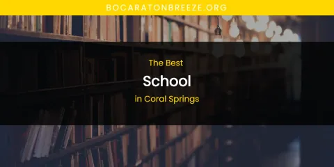 The Best School in Coral Springs