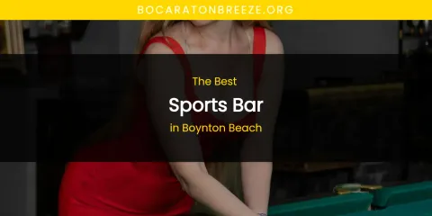 The Absolute Best Sports Bar in Boynton Beach